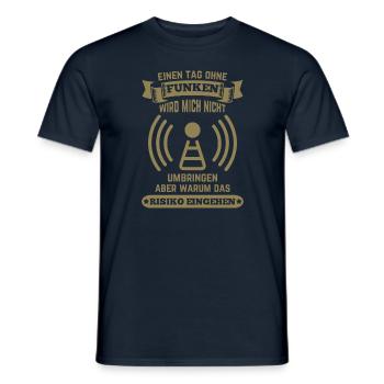 Amateurfunker ein Tag ohne funken wird mich nicht - Männer T-Shirt - Navy - Vorne - AI Model Male 178 light (178cm)
