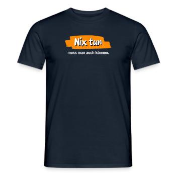 Nix tun muss mann auch können für Faulenzer - Männer T-Shirt - Navy - Vorne - AI Model Male 178 light (178cm)