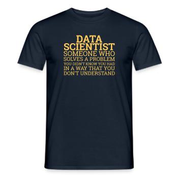 "Data Scientist Solve Problems | Data Scientist" - Männer T-Shirt - Navy - Vorne - AI Model Male 178 light (178cm)