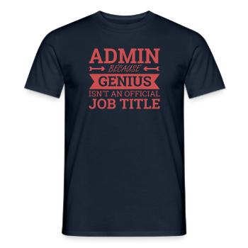 "Admin Genius | Admin" - Männer T-Shirt - Navy - Vorne - AI Model Male 178 light (178cm)