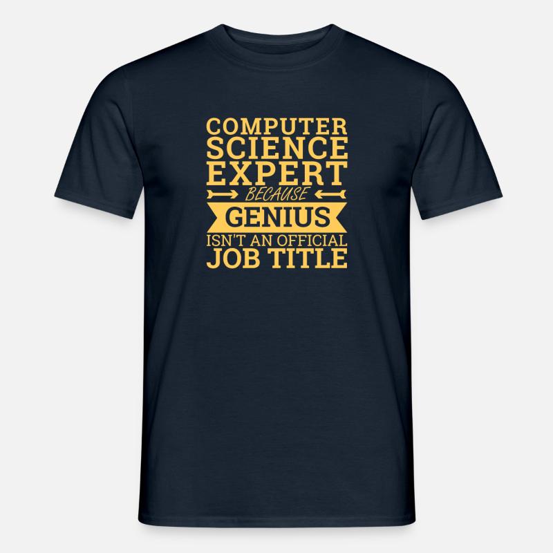 "Computer Science Expert Genius | Computer Science" - Men’s T-shirt - navy