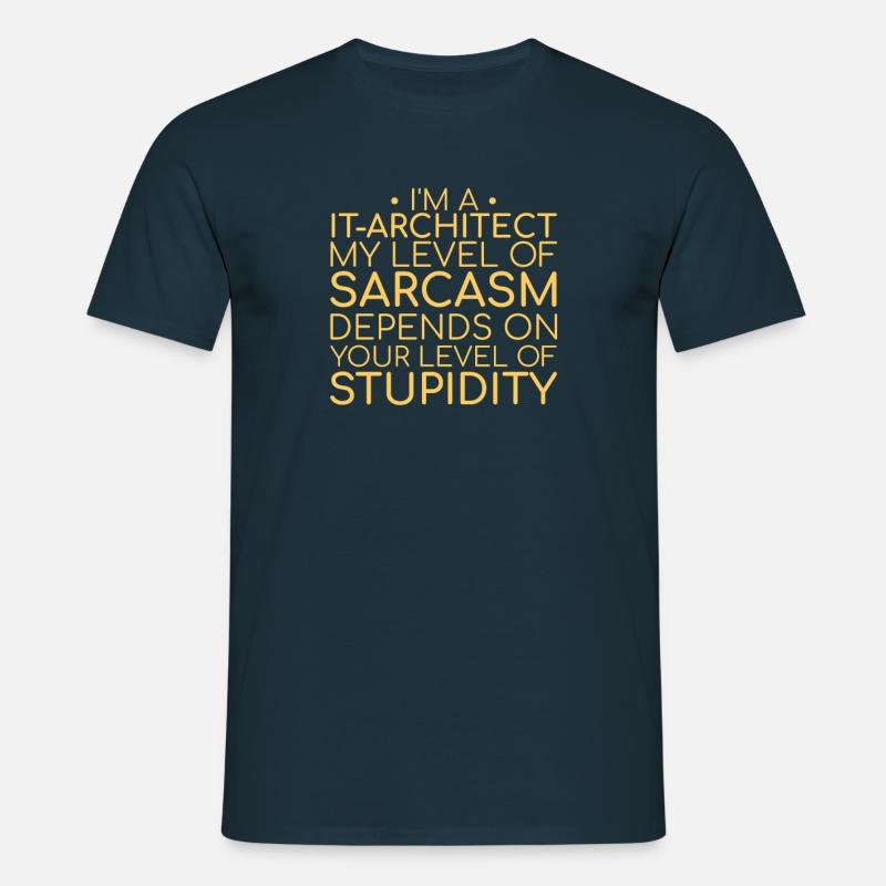 "IT-Architect Sarcasm | IT-Architektur" - Männer T-Shirt - Navy