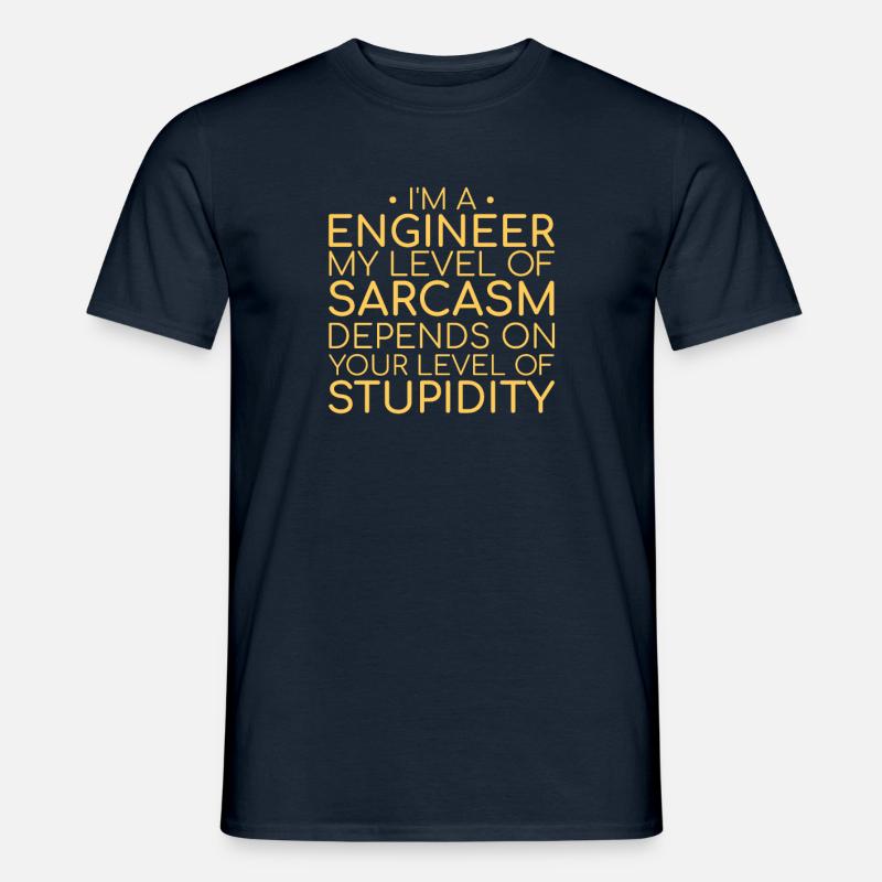 "Engineer Sarcasm | Engineer" - Men’s T-shirt - navy