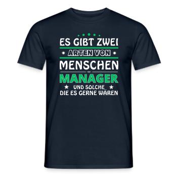 Es gibt zwei Arten von Menschen - Manager - Männer T-Shirt - Navy - Vorne - AI Model Male 178 light (178cm)