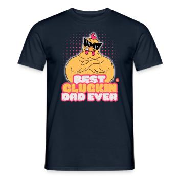 Best Cluckin Dad Ever Chicken Farmer Father's Day - Men's T-Shirt - navy - Front - AI Model Male 178 light (178cm)