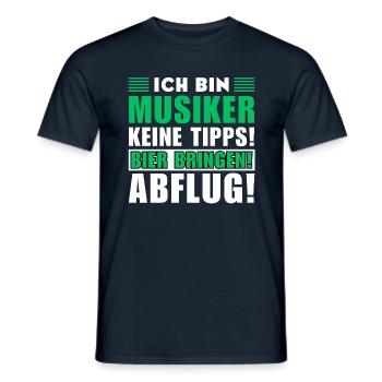 Ich bin Musiker - Keine Tipps! Bier bringen - Männer T-Shirt - Navy - Vorne - AI Model Male 178 light (178cm)