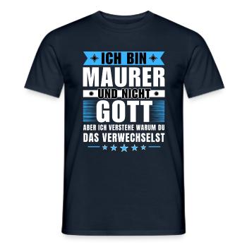 Ich bin Maurer und nicht Gott - Männer T-Shirt - Navy - Vorne - AI Model Male 178 light (178cm)
