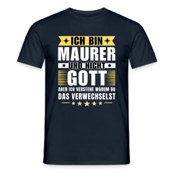 Ich bin Maurer und nicht Gott - Männer T-Shirt - Navy - Vorne - AI Model Male 178 light (178cm)