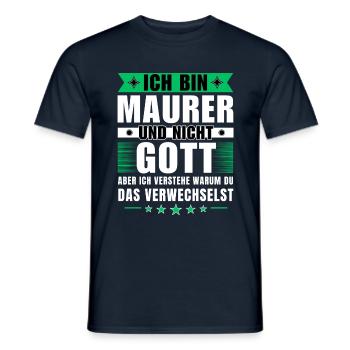 Ich bin Maurer und nicht Gott - Männer T-Shirt - Navy - Vorne - AI Model Male 178 light (178cm)