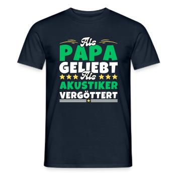 Als Papa geliebt, als Akustiker vergöttert - Männer T-Shirt - Navy - Vorne - AI Model Male 178 light (178cm)