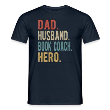 Book Coach Dad Husband Hero - Men's T-Shirt - navy - Front - AI Model Male 178 light (178cm)