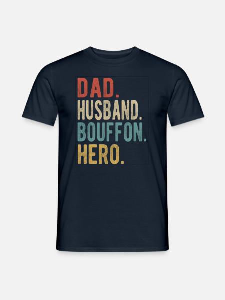 Bouffon, Vater, Ehemann, Held - Männer T-Shirt - Navy