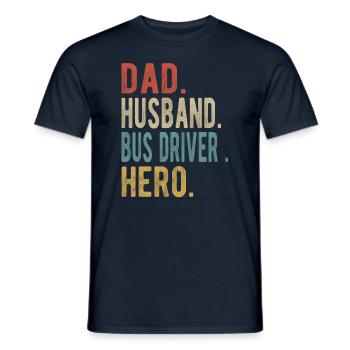 Busfahrer Papa Ehemann Held - Männer T-Shirt - Navy - Vorne - AI Model Male 178 light (178cm)