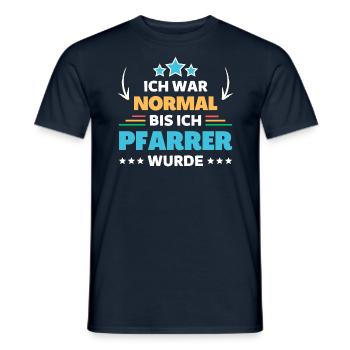 I was normal until I became a pastor - Men's T-Shirt - navy - Front - AI Model Male 178 light (178cm)