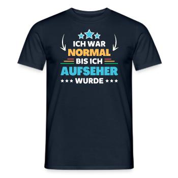 Ich war normal bis ich Aufseher wurde - Männer T-Shirt - Navy - Vorne - AI Model Male 178 light (178cm)