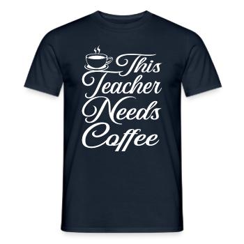 Teacher Teacher Coffee - Men's T-Shirt - navy - Front - AI Model Male 178 light (178cm)