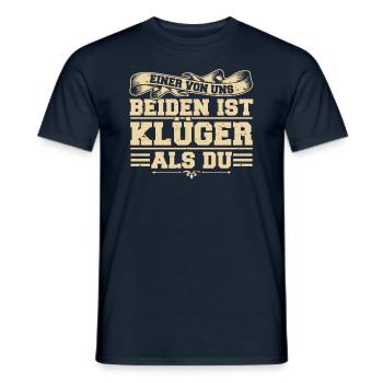 Einer von uns beiden ist klüger als Du! Funshirt - Männer T-Shirt - Navy - Vorne - AI Model Male 178 light (178cm)