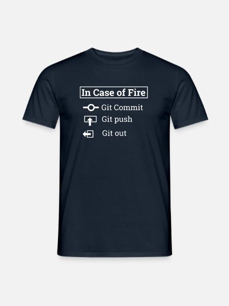 "In Case of Fire" | Git - Männer T-Shirt - Navy