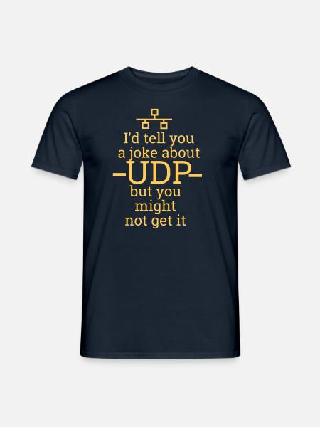 UDP witz | Netzwerk, Admin, Administrator 100153 - Männer T-Shirt - Navy