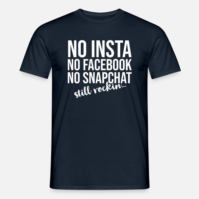 pas d'insta pas de facebook pas de snapchat ... juste rockin - T-shirt homme - marine