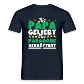 Als Papa geliebt, als Pädagoge vergöttert - Männer T-Shirt - Navy - Vorne - AI Model Male 178 light (178cm)