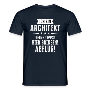 Ich bin Architekt - Keine Tipps! Bier bringen! - Männer T-Shirt - Navy - Vorne - AI Model Male 178 light (178cm)