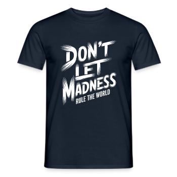 Stop the madness - Men's T-Shirt - navy - Front - AI Model Male 178 light (178cm)