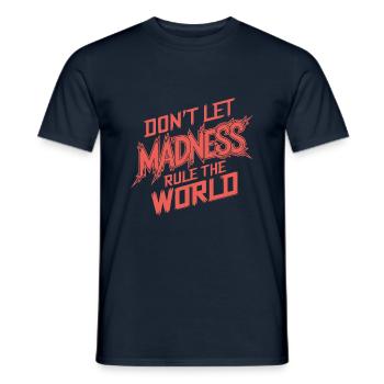 Stop the madness - Men's T-Shirt - navy - Front - AI Model Male 178 light (178cm)