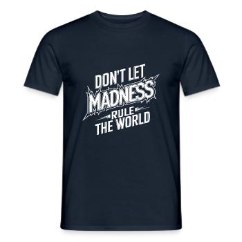 Stop the madness - Men's T-Shirt - navy - Front - AI Model Male 178 light (178cm)