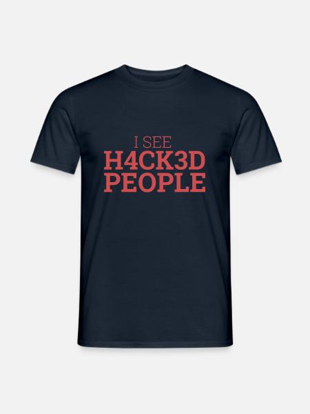 "I see Hacked People" | Hacker - Männer T-Shirt - Navy