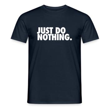 Just do nothing Shirt Design Chillen blanc - T-shirt homme - marine - Devant - AI Model Male 178 light (178cm)