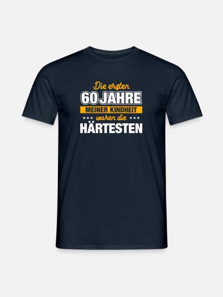 Die ersten 60 Jahre meiner Kindheit 60. Geburtstag - Männer T-Shirt - Navy