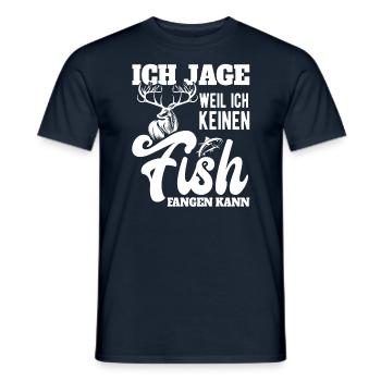 Jagd Jäger Ich Jage weil ich keinen Fisch fangen - Männer T-Shirt - Navy - Vorne - AI Model Male 178 light (178cm)