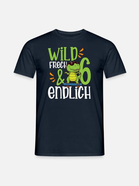 Wild Frech & endlich 6 sechster Geburtstag - Männer T-Shirt - Navy