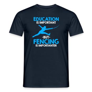 Education Is Important But Fencing - Men's T-Shirt - navy - Front - AI Model Male 178 light (178cm)