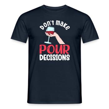 Ne prenez pas de décisions importantes - T-shirt homme - marine - Devant - AI Model Male 178 light (178cm)