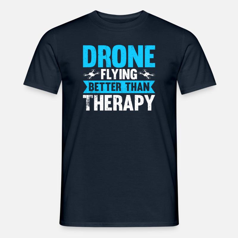 Drone Flying Better Than Therapy - Männer T-Shirt - Navy