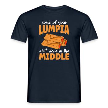 Your Lumpia Aint Done In The Middle - Männer T-Shirt - Navy - Vorne - AI Model Male 178 light (178cm)