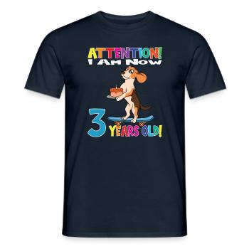 Dog Attention I Am Now 3 Years Old - Men's T-Shirt - navy - Front - AI Model Male 178 light (178cm)