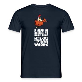 Je suis un poulet supposez simplement que je n’ai jamais tort - T-shirt homme - marine - Devant - AI Model Male 178 light (178cm)