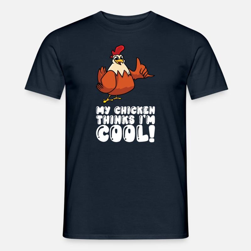 My Chicken Thinks Im Cool - Männer T-Shirt - Navy