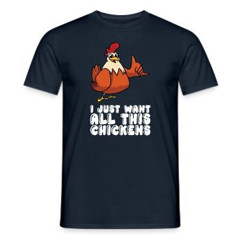 Je veux juste tous ces poulets - T-shirt homme - marine - Devant - AI Model Male 178 light (178cm)
