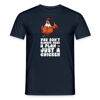 Vous n’avez pas toujours besoin d’un plan, juste d’un poulet - T-shirt homme - marine - Devant - AI Model Male 178 light (178cm)