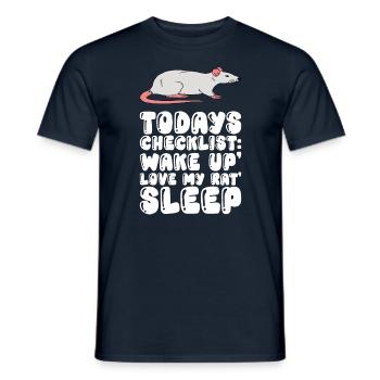 Heutige Checkliste Wake Up Love My Rat Sleep - Männer T-Shirt - Navy - Vorne - AI Model Male 178 light (178cm)