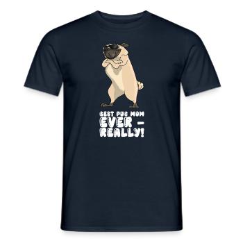 Best Pug Mom Ever Really - Men's T-Shirt - navy - Front - AI Model Male 178 light (178cm)