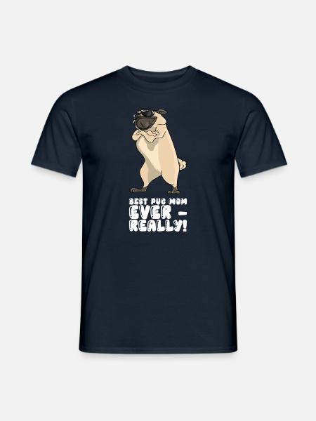 Best Pug Mom Ever Really - Men's T-Shirt - navy
