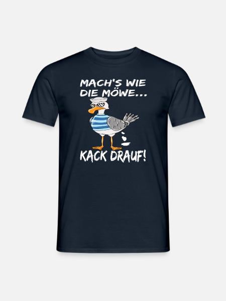Coole Möwe Mach's Wie Die Möwe Kack Drauf! - Männer T-Shirt - Navy