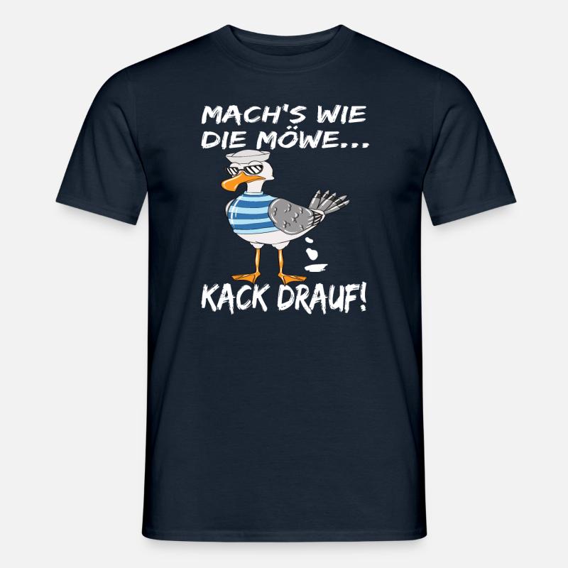 Coole Möwe Mach's Wie Die Möwe Kack Drauf! - Männer T-Shirt - Navy