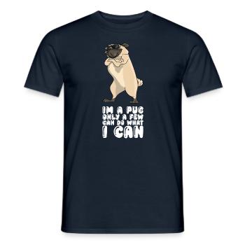 À un carlin, seuls quelques-uns peuvent faire ce que je peux - T-shirt homme - marine - Devant - AI Model Male 178 light (178cm)