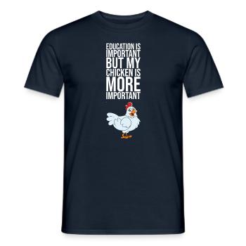 Education Is Important But My Chicken Is More - Men's T-Shirt - navy - Front - AI Model Male 178 light (178cm)